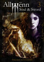 Allwënn: Soul & Sword - Libro 3 - Español (Allwënn: Soul & Sword. El Relato Ilustrado., #3)