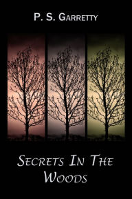 Title: Secrets In The Woods, Author: Pauline Garretty