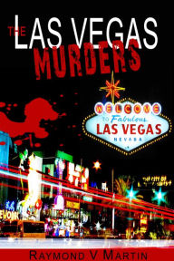 Title: The Las Vegas Murders, Author: Raymond V. Martin