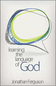 Title: Learning the Language of God, Author: Jonathan Ferguson