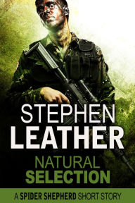 Title: Natural Selection (A Free Spider Shepherd Short Story), Author: Stephen Leather