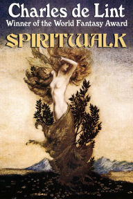 Title: Spiritwalk, Author: Charles de Lint