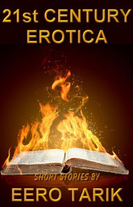 Title: 21st Century Erotica, Author: Eero Tarik
