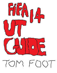 Title: Fifa 14 UT Guide, Author: Tom Foot