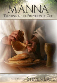 Title: Manna - Trusting in the Provision of God, Author: Steven Lake