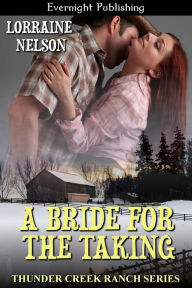 Title: A Bride for the Taking, Author: Lorraine Nelson