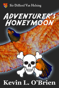 Title: Adventurer's Honeymoon, Author: Kevin L. O'Brien