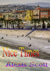 Title: Nice Times, Author: Alexis Scott