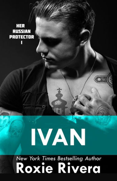 Ivan (Her Russian Protector #1)