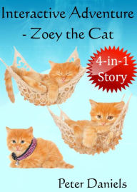 Title: Interactive Adventure - Zoey the Cat, Author: Peter Daniels