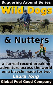 Title: Wild Dogs and Nutters (Buggering Around, #2), Author: Laura Tong
