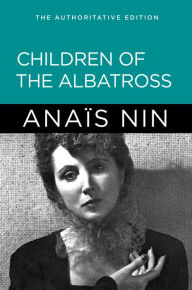 Title: Children of the Albatross, Author: Anais Nin