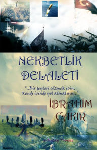 Title: Nekbetlik Delaleti, Author: Ibrahim Cakir