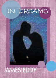 Title: In Dreams, Author: James Eddy