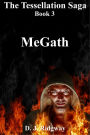 The Tessellation Saga, book three. MeGath