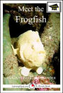 Meet the Frogfish: Educational Version