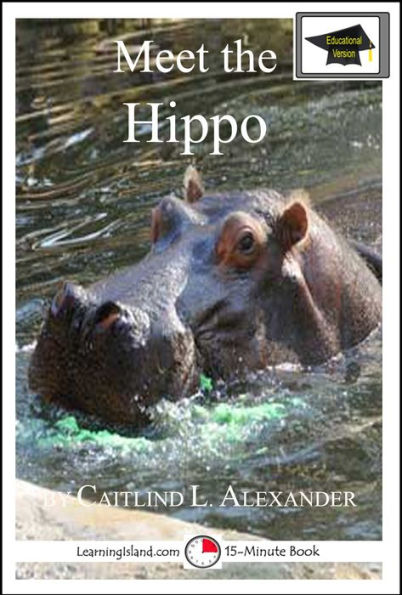 Meet the Hippo: Educational Version