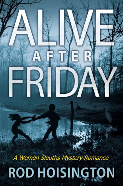 Alive After Friday (Sandy Reid Mystery Series #5)