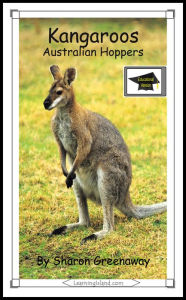 Title: Kangaroos: Australian Hoppers: Educational Version, Author: Sharon Greenaway