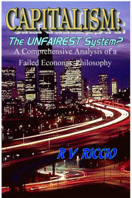 Title: Capitalism: the Unfairest System?, Author: R. Vincent Riccio