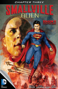 Title: Smallville: Alien #3 (NOOK Comic with Zoom View), Author: Bryan Q Miller