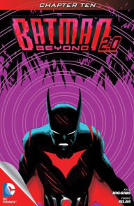 Title: Batman Beyond 2.0 (2013- ) #10, Author: Kyle Higgins