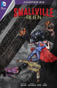 Title: Smallville: Alien #6, Author: Bryan Q Miller