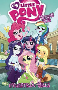 Title: My Little Pony 2013 Annual, Author: Ted Anderson