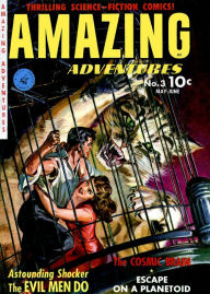 Title: Amazing Adventures, Volume 3, The Evil Men Do (NOOK Comic with Zoom View): Digitally Remastered, Author: Yojimbo Press LLC