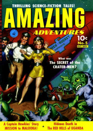 Title: Amazing Adventures, Volume 5, The Secret of the Crater-Men (NOOK Comic with Zoom View): Digitally Remastered, Author: Yojimbo Press LLC