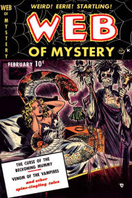 Title: Web of Mystery, Number 1, The Curse of the Beckoning Mummy (NOOK Comic with Zoom View): Digitally Remastered, Author: Yojimbo Press LLC