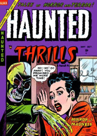 Title: Haunted Thrills, Number 17, Mirror of Madness (NOOK Comic with Zoom View): Digitally Remastered, Author: Yojimbo Press LLC