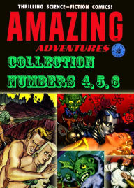 Title: Amazing Adventures Collection, Numbers 4, 5, 6 (NOOK Comic with Zoom View): Digitally Remastered, Author: Yojimbo Press LLC