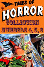 Tales of Horror Collection, Numbers 4, 5, 6 (NOOK Comic with Zoom View): Digitally Remastered