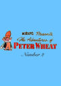 The Adventures of Peter Wheat, Number 2 (NOOK Comic with Zoom View): Digitally Remastered