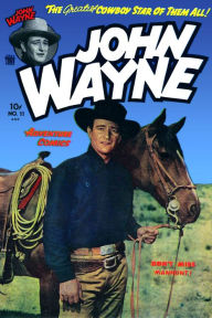 Title: John Wayne Adventure Comics, Number 11, Man Hunt (NOOK Comic with Zoom View): Digitally Remastered, Author: Yojimbo Press LLC