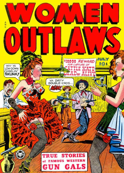 Women Outlaws, Number 1, The Queen of the Rustlers (NOOK Comic with Zoom View): Digitally Remastered