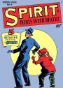 The Spirit, Number 4, The Spirit Flirts with Death (NOOK Comic with Zoom View): Digitally Remastered