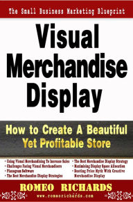 Title: Visual Merchandise Display, Author: Romeo Richards