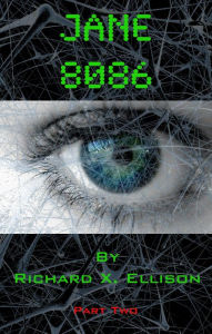 Title: Jane 8086 Part Two, Author: Richard X. Ellison