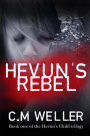 Hevun's Rebel (Hevun's Child, #1)