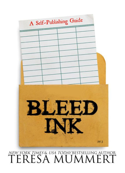 Bleed Ink: A Self-Publishing Guide