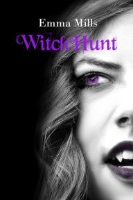 Title: WitchHunt, Author: Emma Mills