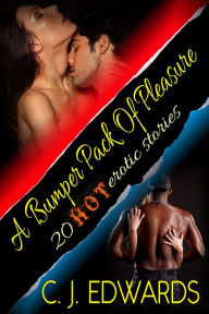 Title: A Bumper Pack of Pleasure, Author: CJ Edwards