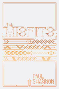 Title: The Misfits, Author: Paul Shannon