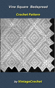 Title: Vine Square Bedspread Vintage Crochet Pattern, Author: Vintage Crochet