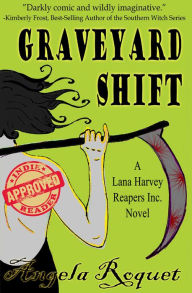 Title: Graveyard Shift, Author: Angela Roquet