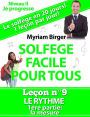 Solfège Facile Pour Tous ou Comment Apprendre Le Solfège en 20 Jours ! - Leçon N°9