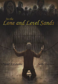 Title: In the Lone and Level Sands, Author: David J. Lovato