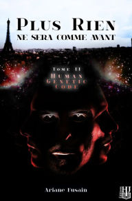 Title: Human Genetic Code (Plus rien ne sera comme avant - Tome 2), Author: Ariane Fusain